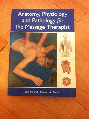 9781903333075: Anatomy, Physiology and Pathology for the Massage Therapist