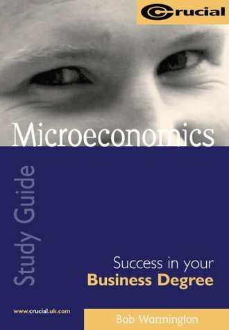 Beispielbild fr Microeconomics (Success in your Business Degree Series) zum Verkauf von medimops