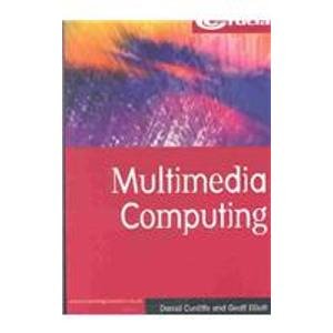 9781903337189: Multimedia Computing (Computing Study Texts S.)