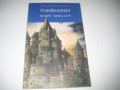 Frankenstein (Wordsworth Classics) (9781903342053) by Shelley, Mary