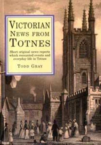 Stock image for Victorian News from Totnes for sale by WorldofBooks