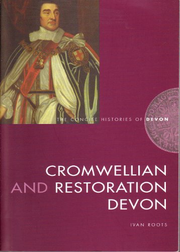 Stock image for Cromwellian and Restoration Devon for sale by WorldofBooks