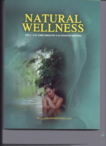 9781903361221: Natural Wellness: Complementary and Alternative Health