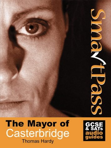 9781903362006: "The Mayor of Casterbridge": SmartPass Audio Education Study Guides