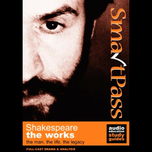 Shakespeare the Works: Student Edition SmartPass Audio Education (9781903362129) by William Shakespeare; Simon Potter; Mary Potter
