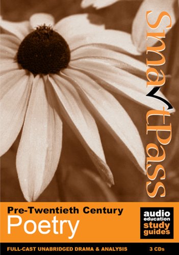 Pre-Twentieth Century Poetry: SmartPass Audio Education Study Guide (9781903362259) by Various Poets; Simon Potter; Mary Potter