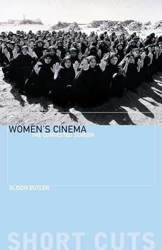 Women's Cinema The Contested Screen (Short Cuts) (9781903364277) by Butler, Alison