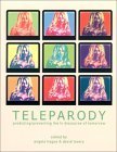 Stock image for Teleparody : Predicting - Preventing the TV Discourse of Tomorrow for sale by Better World Books