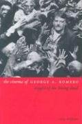 The Cinema of George A. Romero: Knight of the Living Dead (Directors' Cuts) (9781903364734) by Williams, Tony