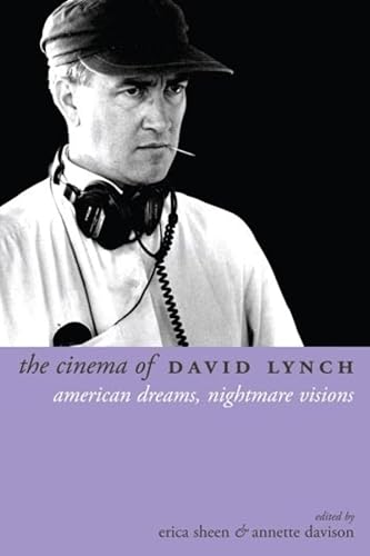 9781903364864: The Cinema of David Lynch : American Dreams, Nightmare Visions (Directors' Cuts)