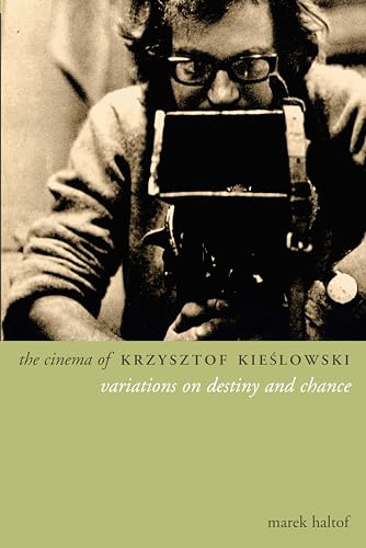 9781903364918: The Cinema of Krzysztof Kieslowski : Variations on Destiny and Chance (Directors' Cuts)