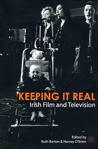Beispielbild fr Keeping It Real: Irish Film & Television. zum Verkauf von Powell's Bookstores Chicago, ABAA