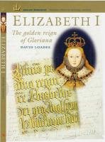 Imagen de archivo de Elizabeth I: The Golden Reign of Gloriana (English Monarchs: Treasures from the National Archives S.) a la venta por WorldofBooks