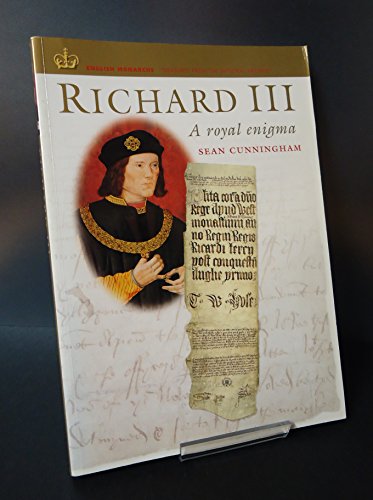 Stock image for Richard III: A Royal Enigma (English Monarchs-Treasures from the National Archives) for sale by BookHolders