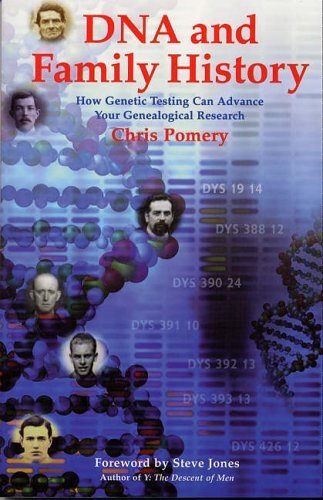 Stock image for DNA and Family History: How Genetic Testing Can Advance Your Genealogical Research for sale by ThriftBooks-Atlanta