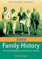 Imagen de archivo de Easy Family History: The Stress-Free Guide to Starting Your Research a la venta por WorldofBooks