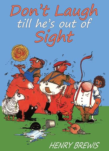 Stock image for Don't Laugh Till He's Out of Sight for sale by WorldofBooks
