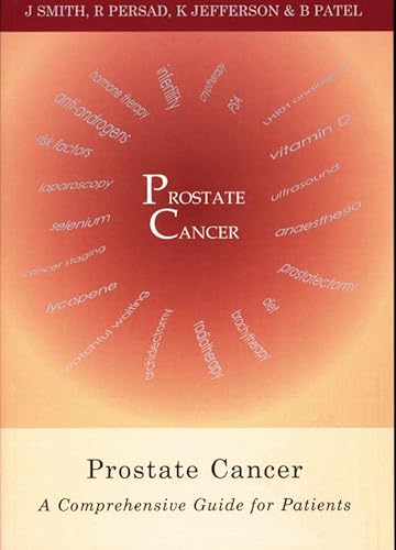 Beispielbild fr Prostate Cancer : A Comprehensive Guide for Patients zum Verkauf von Better World Books