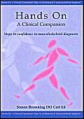 Beispielbild fr Hands on: A Clinical Companion - Steps to Confidence in Musculoskeletal Diagnosis zum Verkauf von WorldofBooks