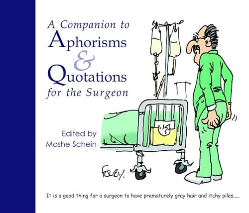 Imagen de archivo de A Companion to Aphorisms & Quotations for the Surgeon a la venta por HPB Inc.