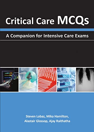 Stock image for Critical Care MCQs : A Companion for Intensive Care Exams for sale by Better World Books Ltd