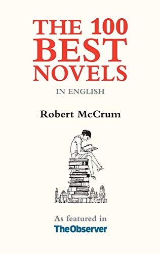 100 Best Novels, The: In the English Language - Robert McCrum