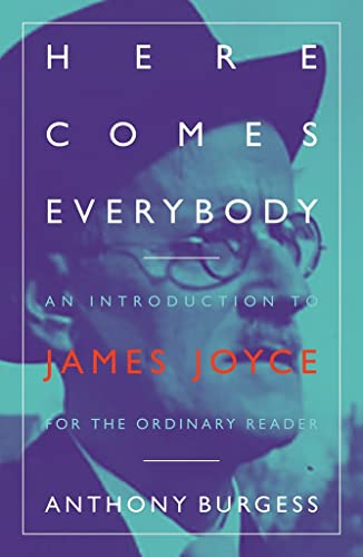 Beispielbild fr Here Comes Everybody: An Introduction to James Joyce for the Ordinary Reader zum Verkauf von AwesomeBooks