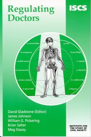 Regulating Doctors (Civil Society) (9781903386019) by David Gladstone