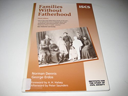 Stock image for Families without Fatherhood: No. 3 (Civil Society S.) for sale by WorldofBooks