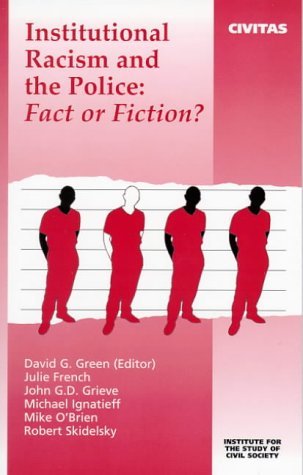 Stock image for Institutional Racism and the Police: Fact or Fiction: 6 (Civil Society S.) for sale by WorldofBooks