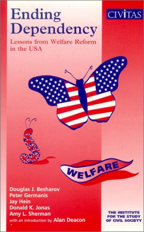 Beispielbild fr Ending Dependency : Lessons From Welfare Reform in the USA zum Verkauf von Phatpocket Limited