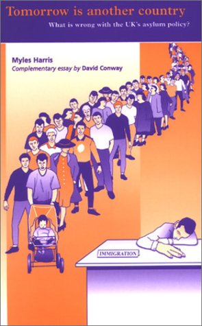 Imagen de archivo de Tomorrow is Another Country: What is Wrong with the UK's Asylum Policy? a la venta por WorldofBooks