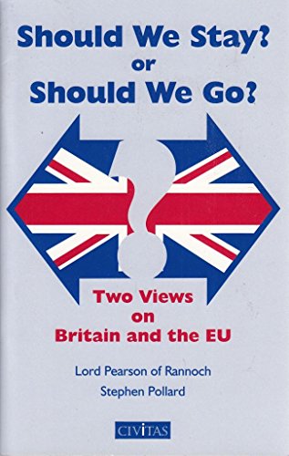 Stock image for Should We Stay or Should We Go?: Two Views on Britain & the Eu for sale by Wonder Book