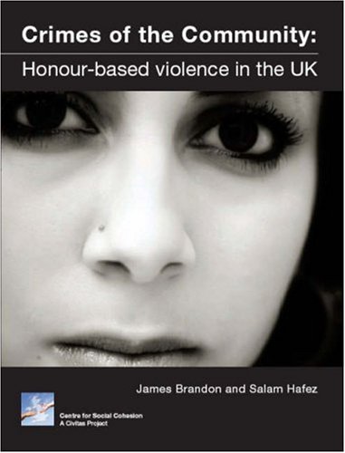 Beispielbild fr Crimes of the Community: Honour-based Violence in the UK zum Verkauf von WorldofBooks