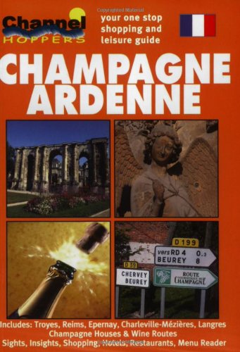 9781903390054: Channel Hoppers Guide to Champagne Ardenne (Channel Hoppers Guides)