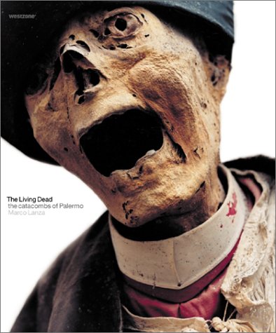 Imagen de archivo de Living Dead : The Catacombs of Palermo a la venta por Better World Books