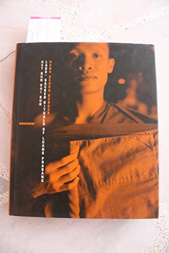 Stock image for Het Bun Dai Bun : Laos: Sacred Rituals of Luang Prabang for sale by Better World Books: West