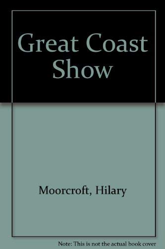 Stock image for Great Coast Show for sale by WorldofBooks