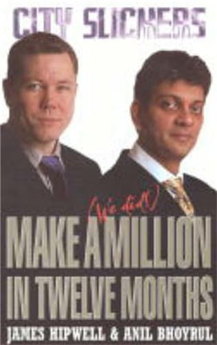 Beispielbild fr The City Slickers: Make a Million in Twelve Months zum Verkauf von WorldofBooks