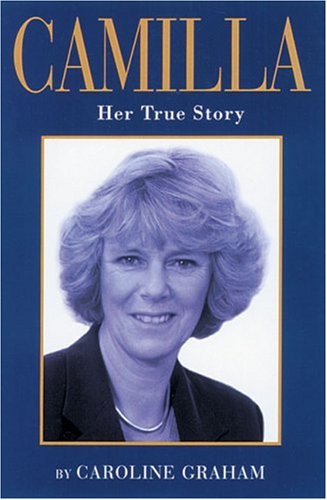 Stock image for Camilla-Her True Story-H for sale by ThriftBooks-Atlanta