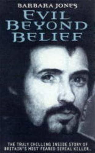 Evil Beyond Belief (9781903402986) by Jones, Barbara