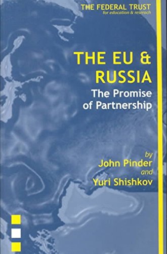 EU & Russia: The Promise of Partnership (9781903403143) by Pinder, John