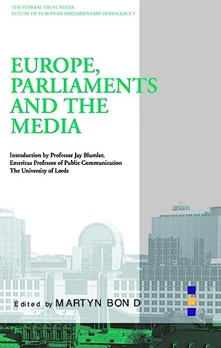 Beispielbild fr Europe, Parliament and the Media (Federal Trust Series) zum Verkauf von AwesomeBooks