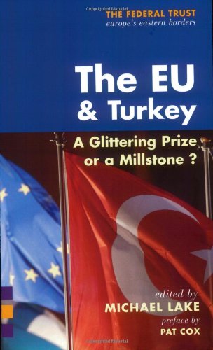 Stock image for The EU and Turkey: A Glittering Prize or a Millstone? (The Federal Truse) for sale by WorldofBooks
