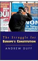 Imagen de archivo de The Struggle for Europe's Constitution a la venta por AwesomeBooks