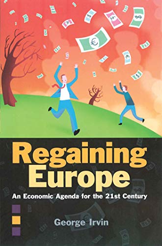 Imagen de archivo de Regaining Europe: An Economic Agenda for the 21st Century a la venta por Hay-on-Wye Booksellers