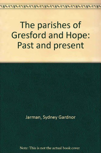 Imagen de archivo de The parishes of Gresford and Hope: Past and present a la venta por WorldofBooks