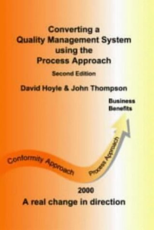 Stock image for Converting a Quality Management System Using the Process Approach for sale by Harry Righton