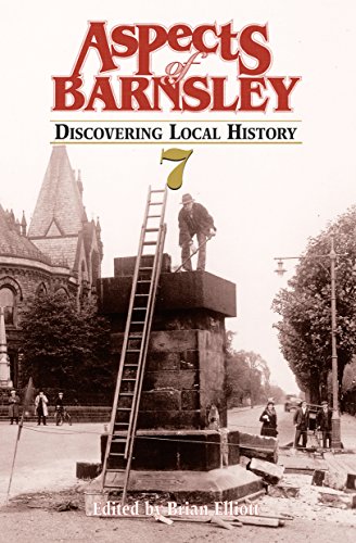 Stock image for Aspects of Barnsley: v. 7: Discovering Local History (Aspects of Barnsley: Discovering Local History) for sale by WorldofBooks