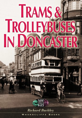 Imagen de archivo de Trams and Trolley Buses in Doncaster (Transport through the ages) a la venta por Reuseabook